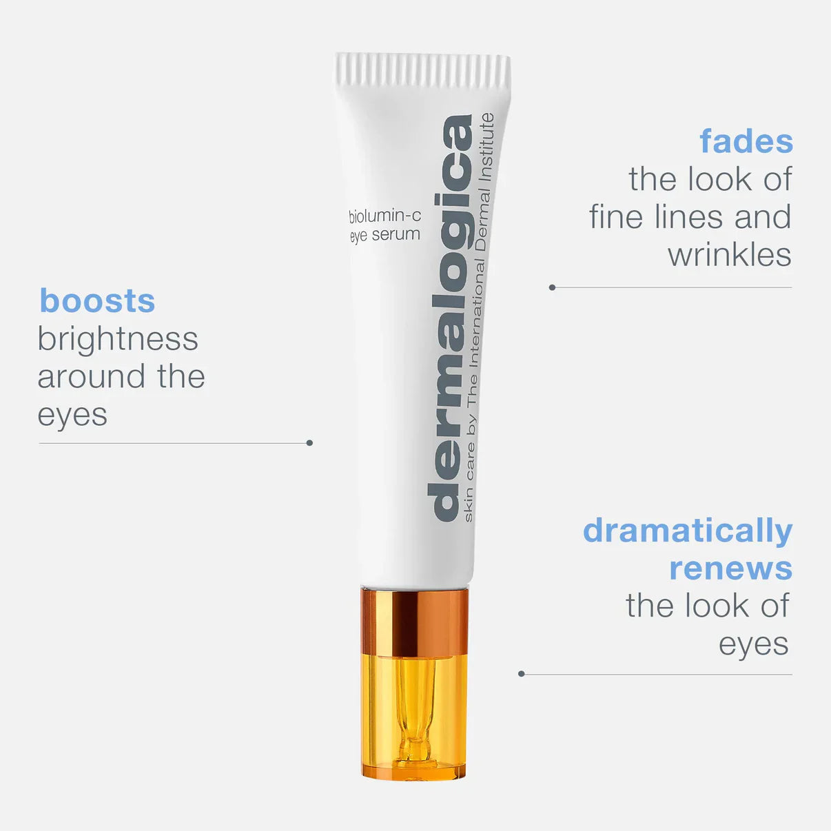 Dermalogica BioLumin-C Eye Serum boosts brighteness around the eyes and dramatically renews the look of eyes