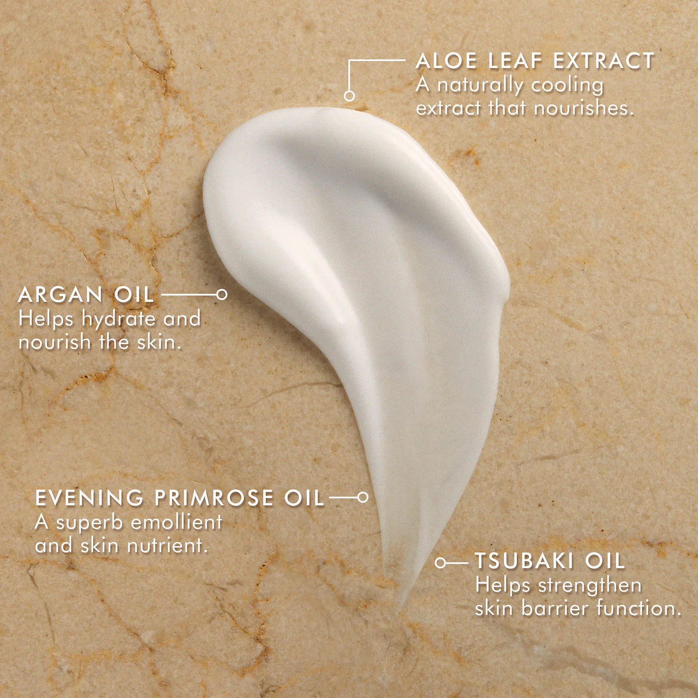 Aloe Leaf Extract, Argan Oil, Evening Primrose oil, and Tsubaki oil