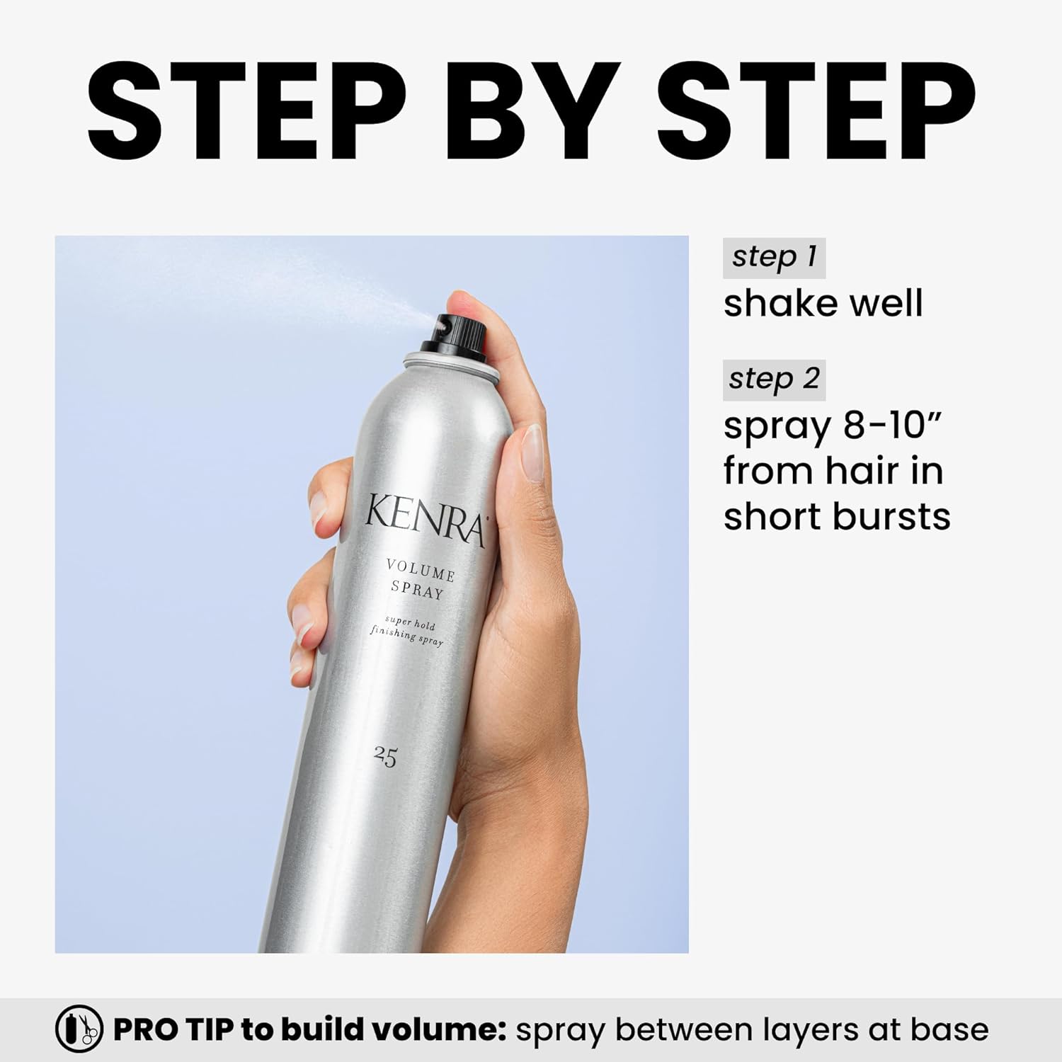 step by step on how to use Kenra Volume Spray 25